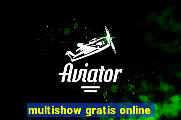 multishow gratis online